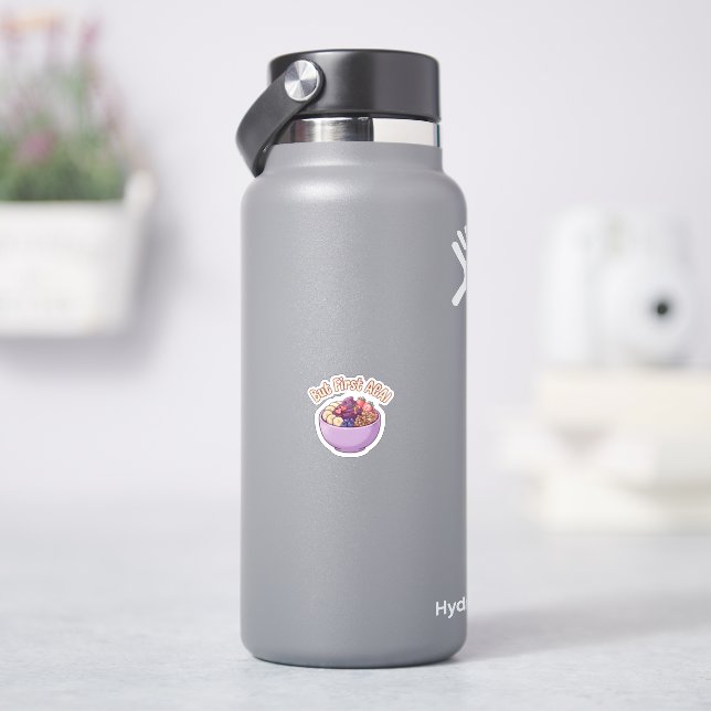 Mais d'abord Açaí Autocollant vinyle Kawaii Mignon (HydroFlask)