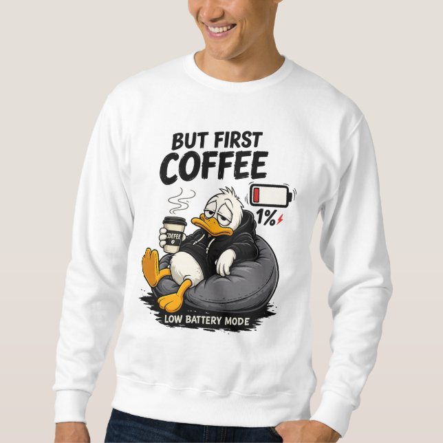 Mais d'abord café drôle sweatshirt cadeau de café (Devant)