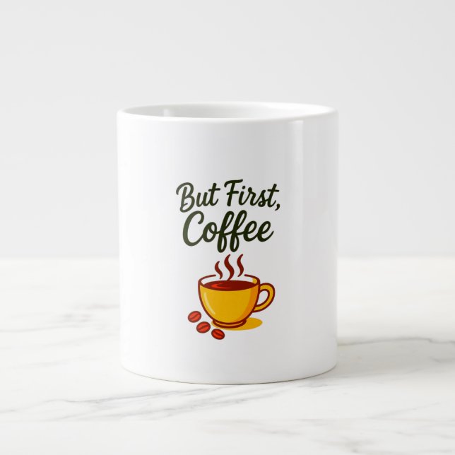 Mais d'abord, Café – Mug de café drôle du matin (Devant)
