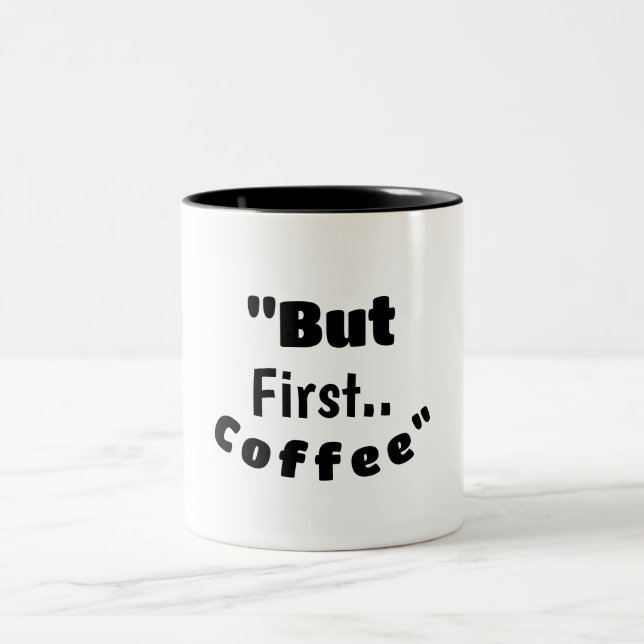 Mais d'abord… Café – Mug Matinal Motivant et Drôle (Centre)