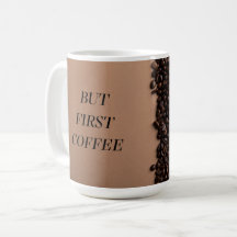 Mais d'abord du café - Mug drôle pour les amateurs