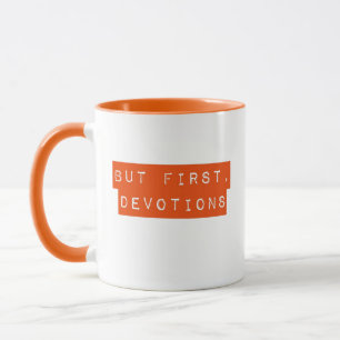 Mais D'Abord, Les Dévotions Orange Mug