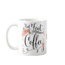 Mais D'Abord, Les Mugs Floraux De Café
