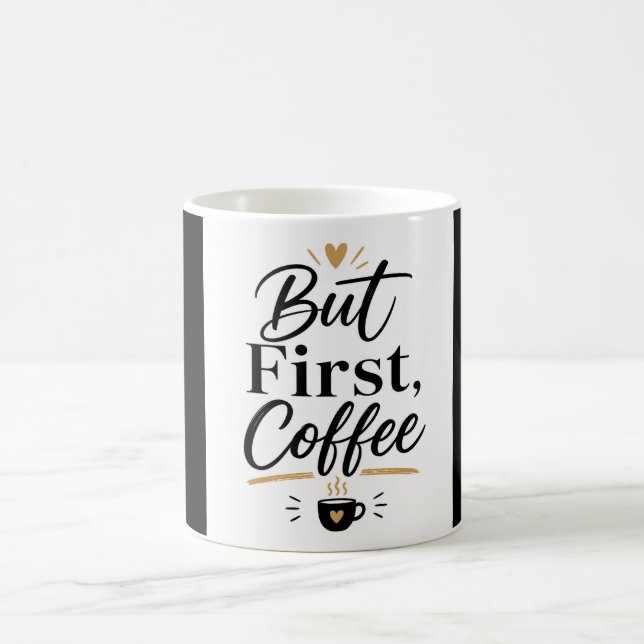 Mais d'abord un café – Mug pour amateur de café mi (Centre)