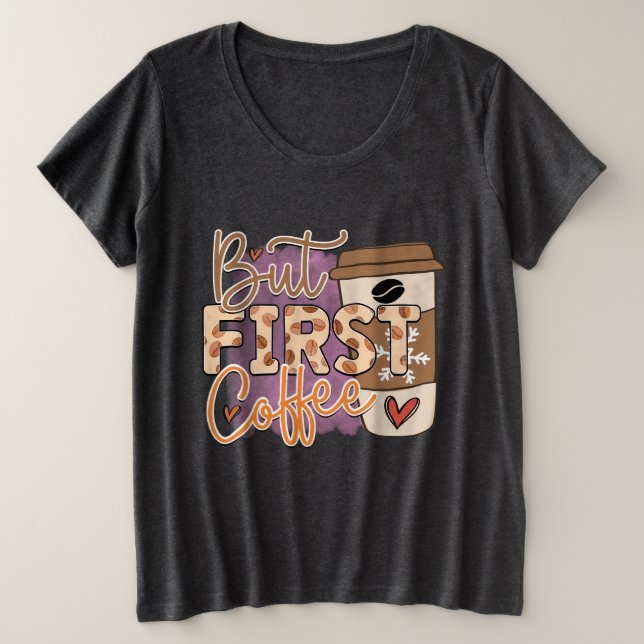 Mais le café d'abord (Design devant)