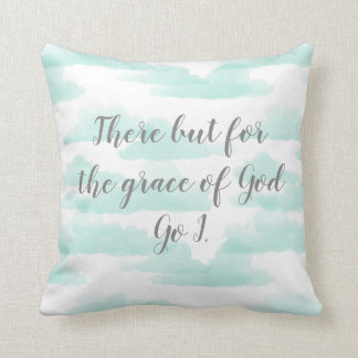 Mais pour la grâce de Dieu Coussin