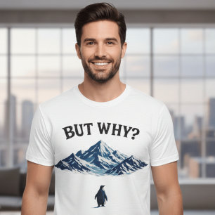 Mais Pourquoi ? T-shirt Pingouin – Drôle de pingou