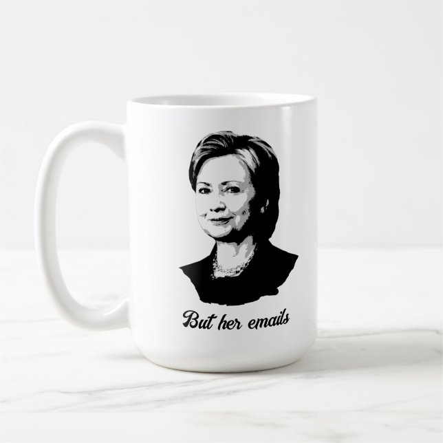 Mais Ses E-mails - Hillary Clinton Coffee Mug (Gauche)