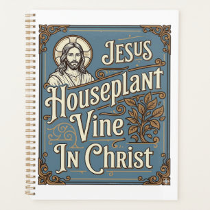 Maison de Jésus Plante grimpante Dans le Christ Jé