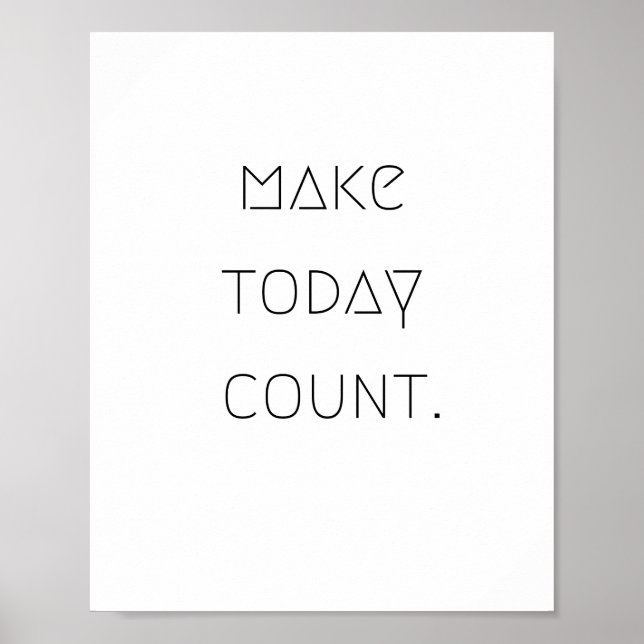 make.today.count. Poster et impression (Devant)
