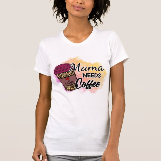 Mama a besoin d'un T-shirt café (Devant)