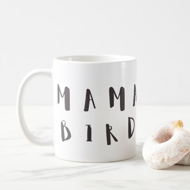 Mama Bird - Citation amusante Mug (Avec donut)