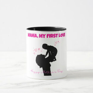 Mama My First Love Mug - Cadeau de fête des mères