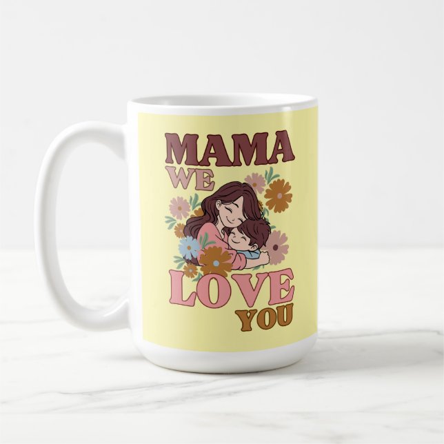 Mama We Love You Floral Mug cadeau de la fête des  (Gauche)