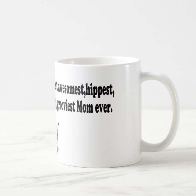 Maman de Bestest jamais. L'extrémité. Tasse (Droite)