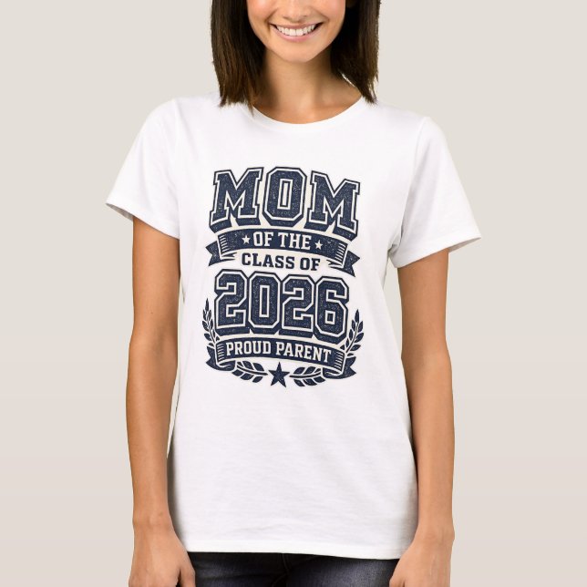 Maman d'un diplômé de 2026 – T-shirt de fierté de  (Devant)