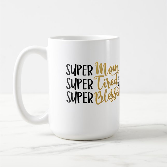 Maman fatiguée et bénie Mug (Gauche)