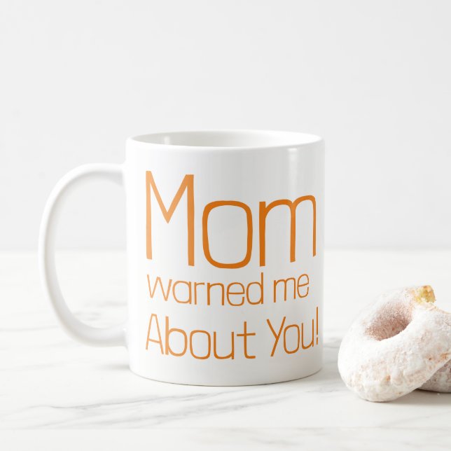Maman m'a averti de toi Mug (Avec donut)
