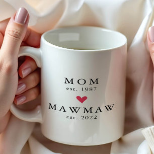 Maman moderne   Mawmaw Année Est. Café Mug