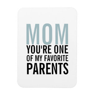 Maman Mon parent favori Mère's Day Magnet
