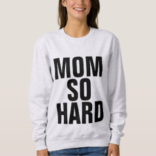 MAMAN T-shirts de maman et sweatshirts TELLEMENT