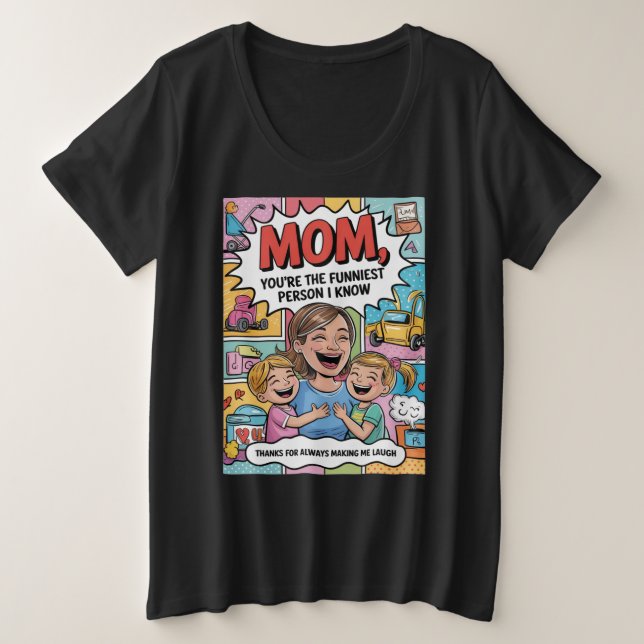Maman, tu es la personne la plus drôle que je conn (Design devant)