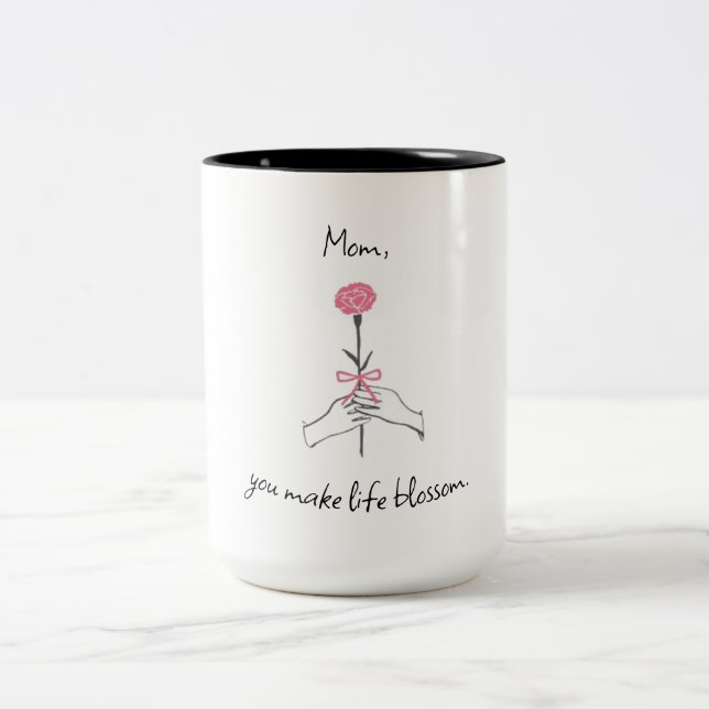 'Maman, tu fais la vie s'épanouir' - Mignonne Mug  (Centre)