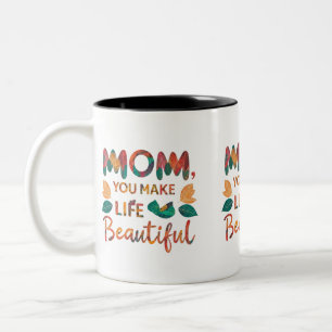 Maman, vous rendez la vie belle - Mug bicolore (33