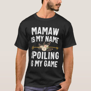 Mamaw est mon nom gâter est mon jeu de T-shirt Mèr