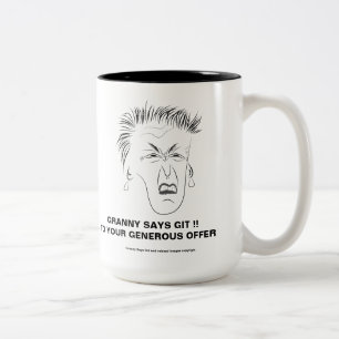 Mamie dit la tasse 2 de connard