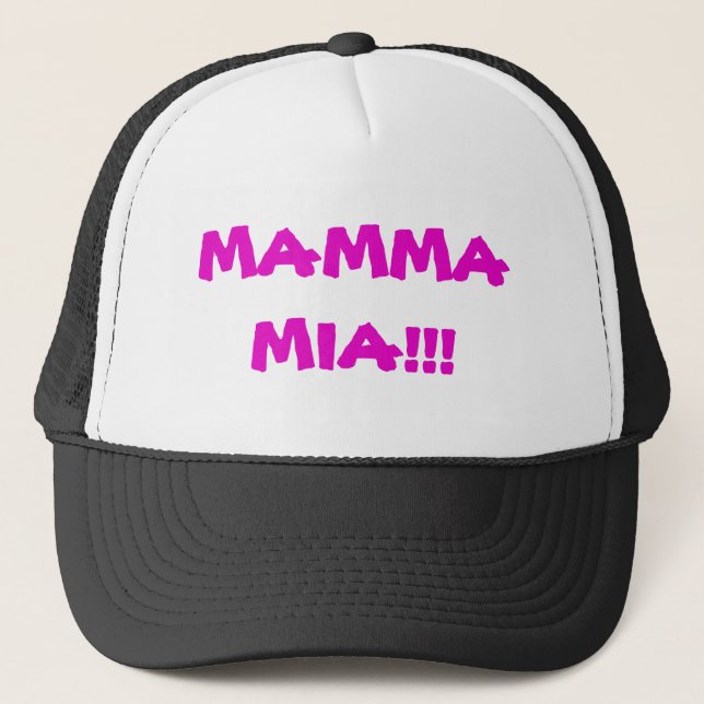 Mamma Mia ! ! ! Casquette Trucker (Devant)