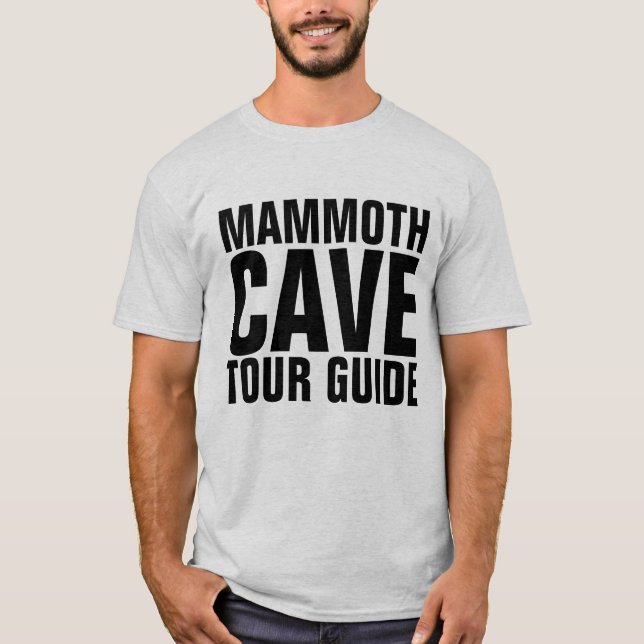 MAMMOTH CAVE KENTUCKY TOUR GUIDE T-shirts (Devant)