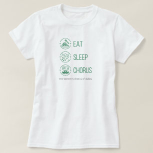 Mange Vert. Dormir. Chorus. T-shirt