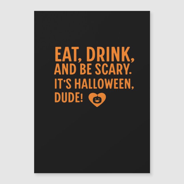 Manger Boire Et Être Effrayant C'est Halloween Aut (Devant)