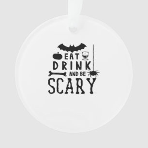 Manger, boire et être effrayant Citation Halloween