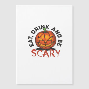 Manger Boire Et Être Effrayant Design Halloween