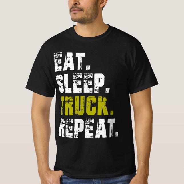 Manger Dormir Camion Répéter - T-Shirt Vie de Cami (Devant)