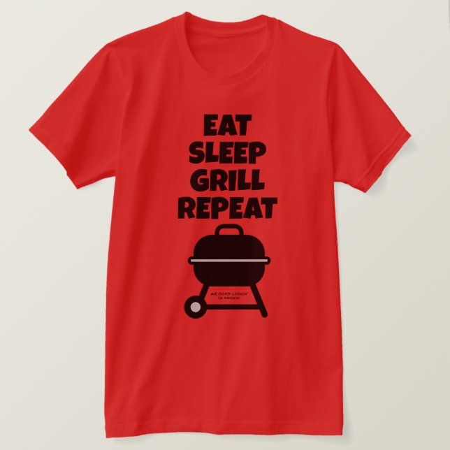 Manger Dormir Griller Répéter T-shirt BBQ pour che (Design devant)