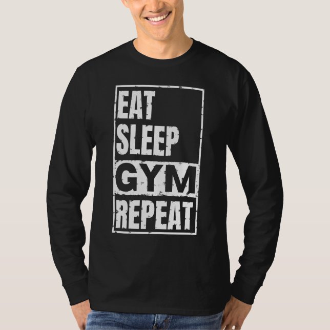 Manger dormir gym répéter  T-Shirt (Devant)