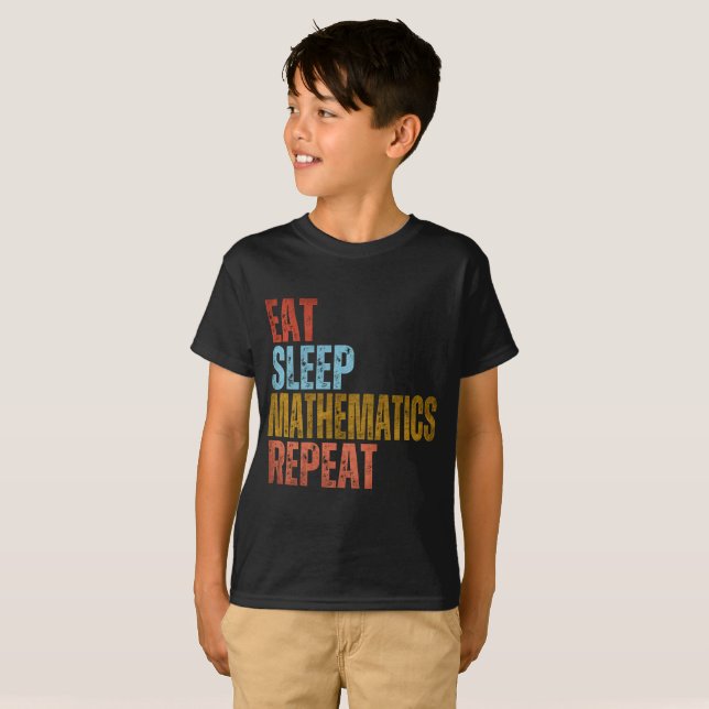 MANGER DORMIR MATHÉMATIQUES RÉPÉTER T-Shirt (Devant entier)