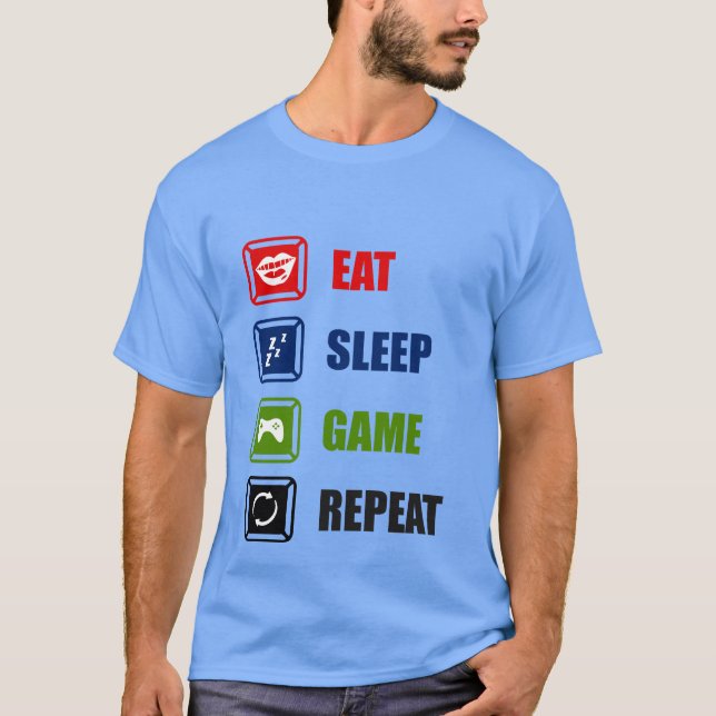 manger le jeu de sommeil répéter mot art T-shirt (Devant)