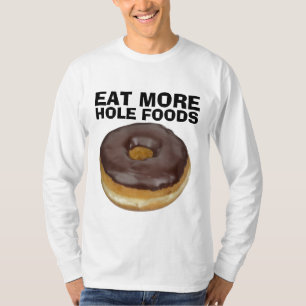 MANGER PLUS DE FOOD TROUS, T-shirts Drôle Donut