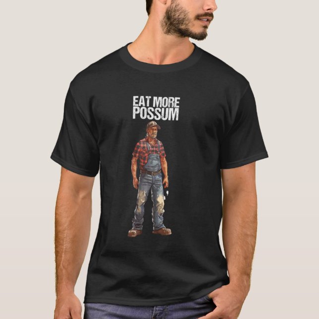 Manger Plus d'Opossum T-Shirt comme un Rigolo Redn (Devant)