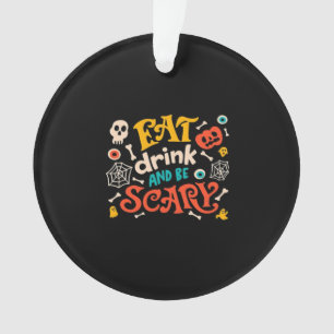 Mangez Boire Et Soyez Effrayant Design Halloween E