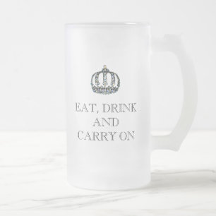 "MANGEZ, BUVEZ ET CONTINUEZ"  Mug à bière