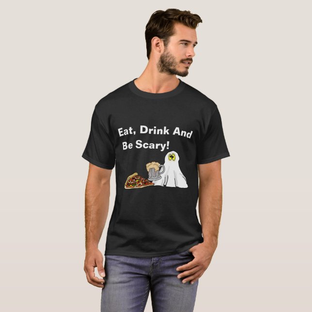 Mangez, buvez et soyez effrayant T-shirt Halloween (Devant entier)