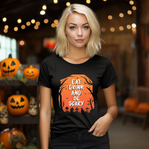 Mangez, buvez et soyez effrayant T-shirt Halloween
