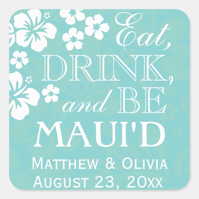 Mangez, buvez et soyez maui Stickers Mariage (Devant)