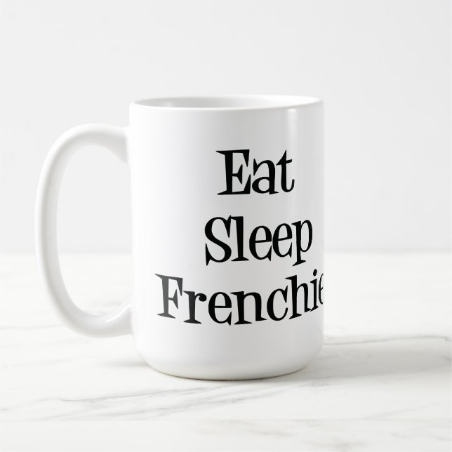 Mangez la tasse de Frenchie de sommeil (Gauche)
