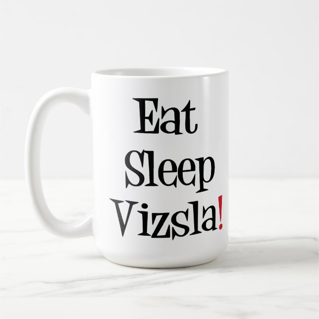 Mangez la tasse de Vizsla de sommeil (Gauche)
